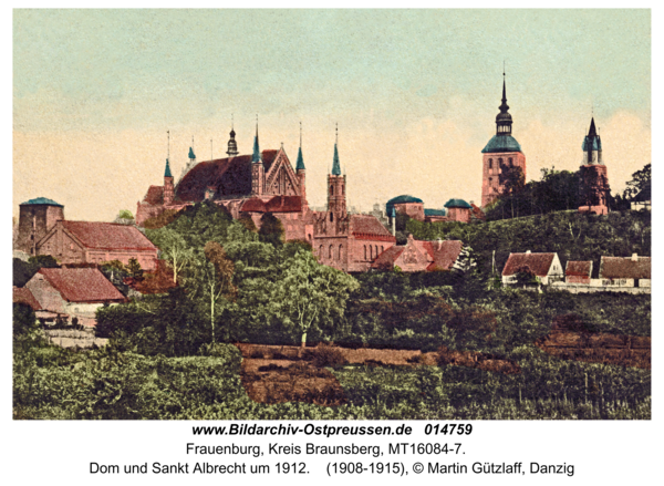 Frauenburg, Dom und Sankt Albrecht um 1912