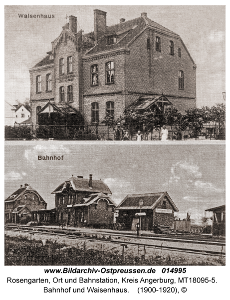 Rosengarten Kr. Angerburg, Bahnhof und Waisenhaus