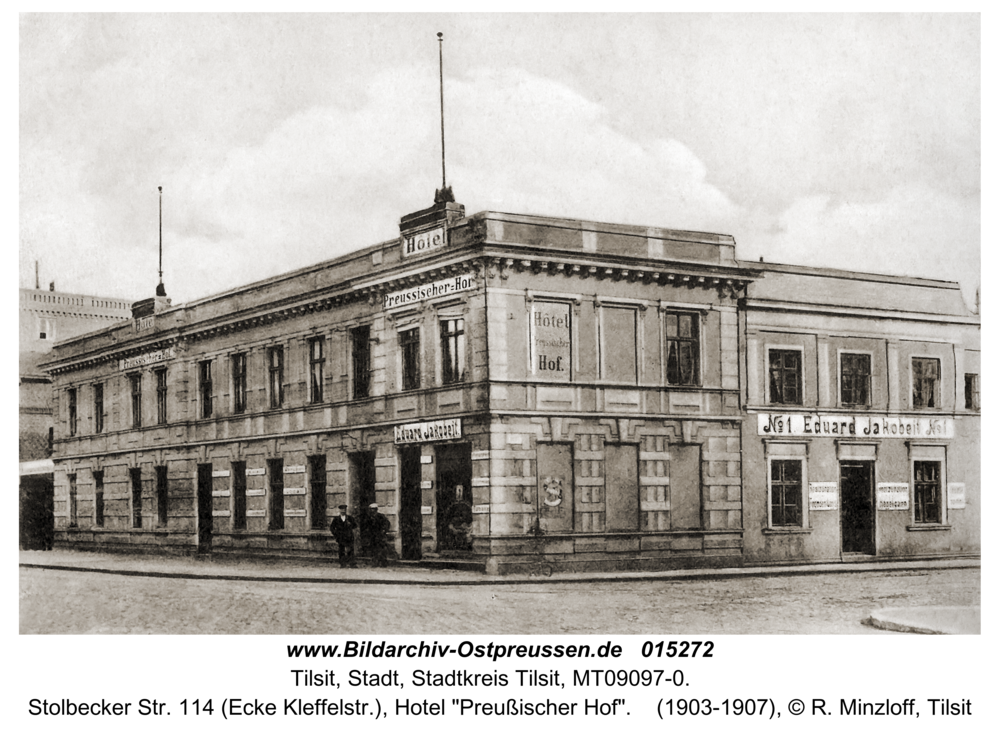 Tilsit, Stolbecker Str. 114 (Ecke Kleffelstr.), Hotel "Preußischer Hof"