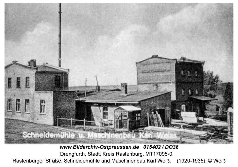 Drengfurt, Rastenburger Straße, Schneidemühle und Maschinenbau Karl Weiß