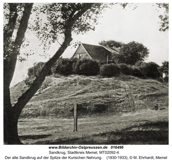 Sandkrug Stadtkr. Memel, Der alte Sandkrug auf der Spitze der Kurischen Nehrung