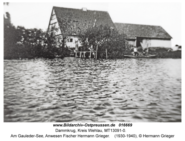 Dammkrug Kr. Wehlau, Am Gauleder-See, Anwesen Fischer Hermann Grieger