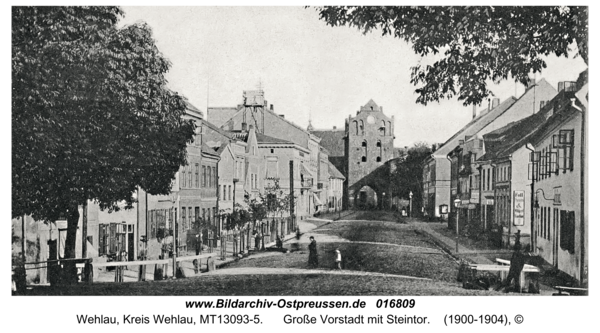 Wehlau, Große Vorstadt mit Steintor