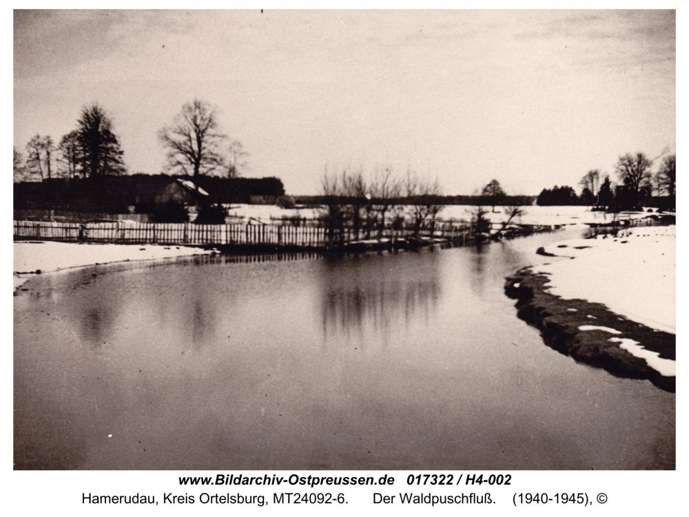 Hamerudau, der Waldpuschfluß