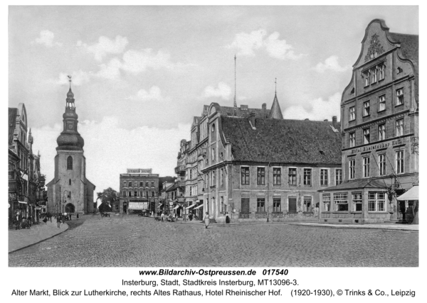 Insterburg, Alter Markt, Blick zur Lutherkirche, rechts Altes Rathaus, Hotel Rheinischer Hof