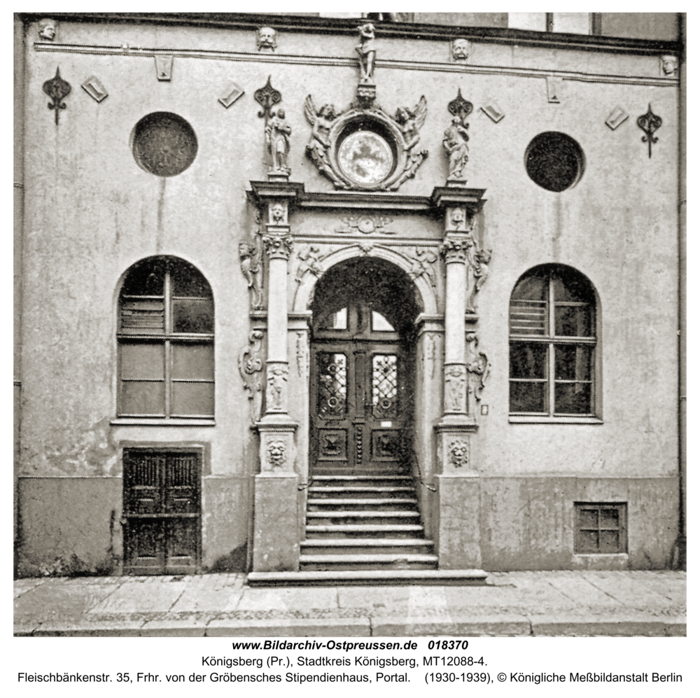 Königsberg, Fleischbänkenstr. 35, Frhr. von der Gröbensches Stipendienhaus, Portal