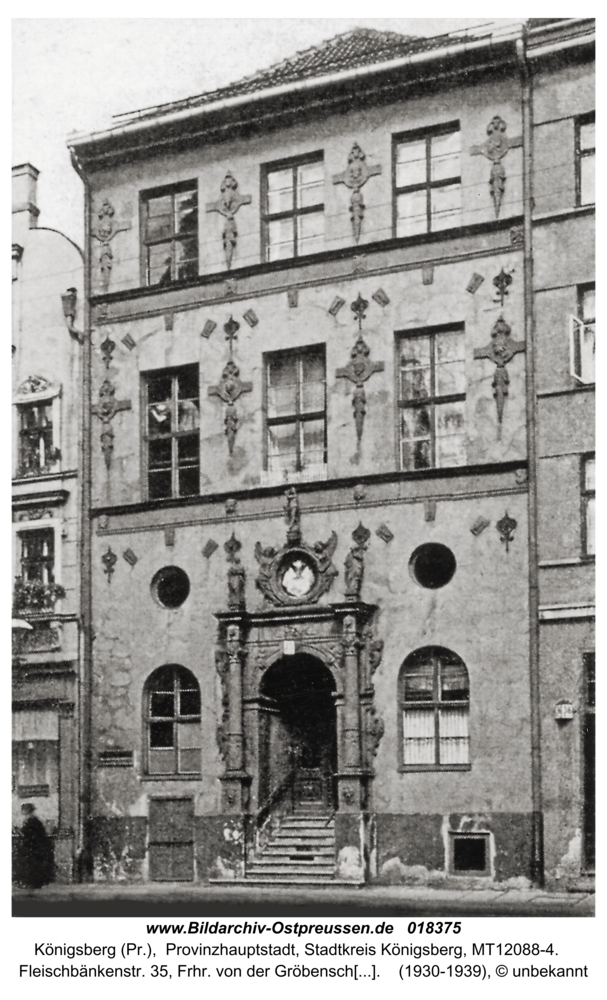 Königsberg (Pr.), Fleischbänkenstr. 35, Frhr. von der Gröbensches Stipendienhaus