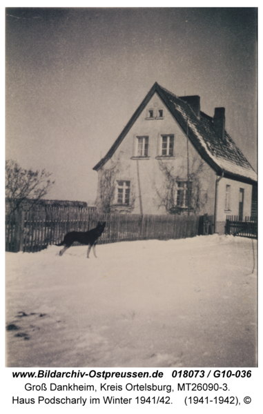 Groß Dankheim, Haus Podscharly im Winter 1941/42