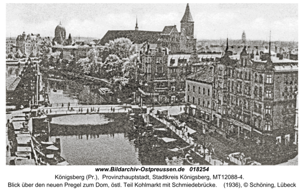 Königsberg (Pr.), Blick über den neuen Pregel zum Dom, östl. Teil Kohlmarkt mit Schmiedebrücke