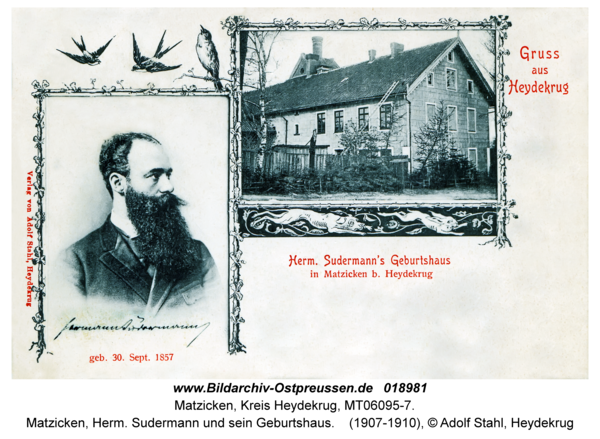 Heydekrug, Matzicken, Herm. Sudermann und sein Geburtshaus