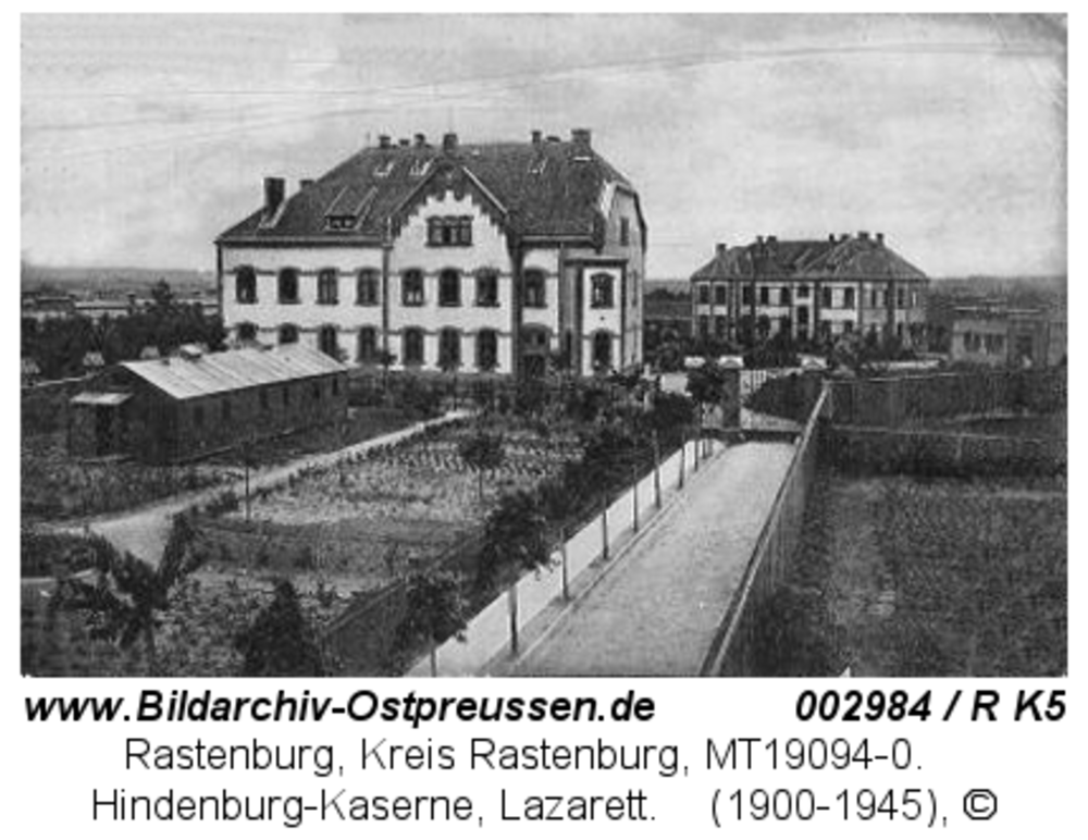 Rastenburg, Hindenburgstraße, Hindenburg-Kaserne, Lazarett