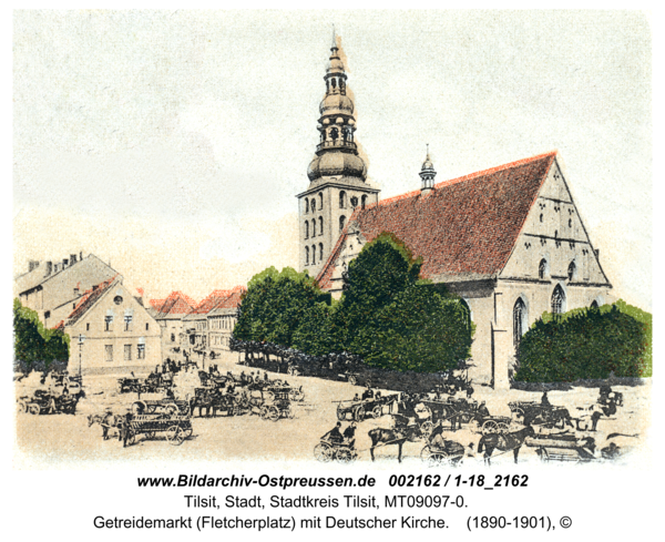 Tilsit, Getreidemarkt (Fletcherplatz) mit Deutscher Kirche