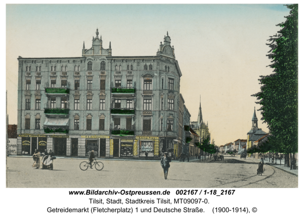 Tilsit, Getreidemarkt (Fletcherplatz) 1 und Deutsche Straße