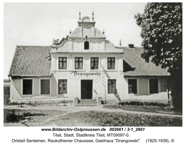 Tilsit, Ortsteil Senteinen, Raukothiener Chaussee, Gasthaus "Drangowski"