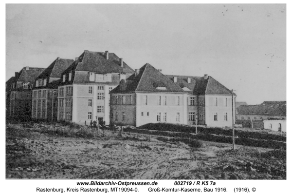 Rastenburg, Rosenthaler Weg, Groß-Komtur-Kaserne, Bau 1916