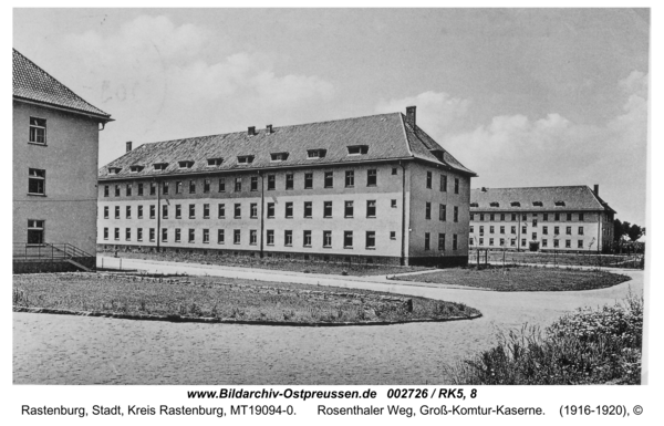 Rastenburg, Rosenthaler Weg, Groß-Komtur-Kaserne