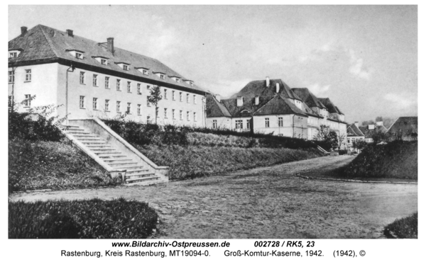 Rastenburg, Rosenthaler Weg, Groß-Komtur-Kaserne