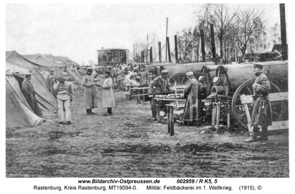Rastenburg, Militär, Feldbäckerei im 1. Weltkrieg