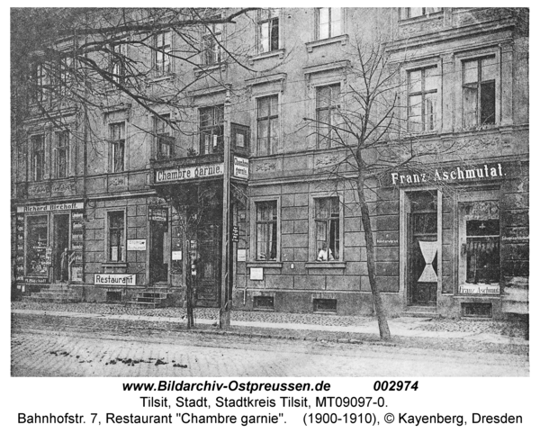 Tilsit, Bahnhofstr. 7, Restaurant "Chambre garnie"