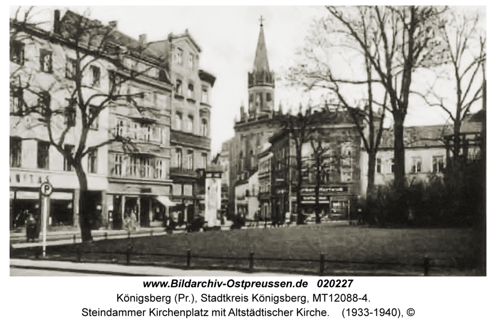 Königsberg, Steindammer Kirchenplatz mit Altstädtischer Kirche