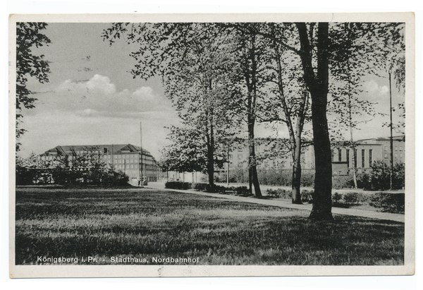 Königsberg (Pr.), Hansaring, Stadthaus und Nordbahnhof