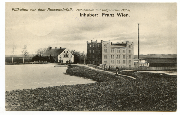 Pillkallen Kr. Schlossberg, Mühlenteich mit Kalgerscher Mühle, Inhaber: Franz Wien