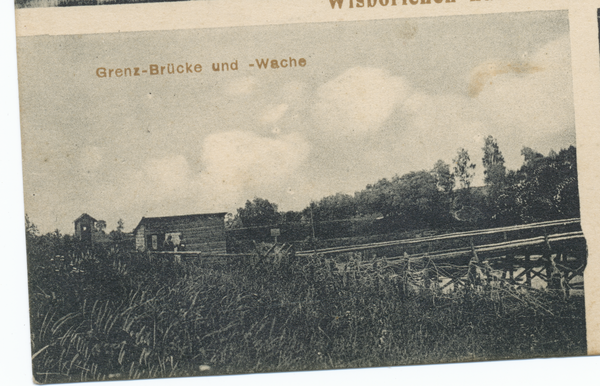 Wisborienen nach dem Russeneinfall, Grenz-brücke u -Wache