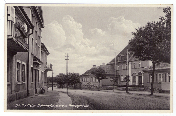 Bialla Kr. Johannisburg, Bahnhofstraße m. Amtsgericht