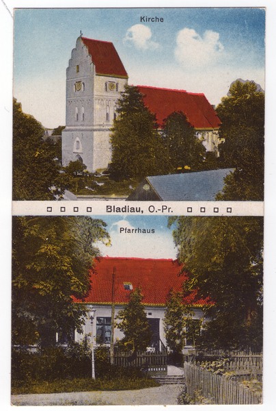 Bladiau, Kr. Heiligenbeil, Kirche, Pfarrhaus