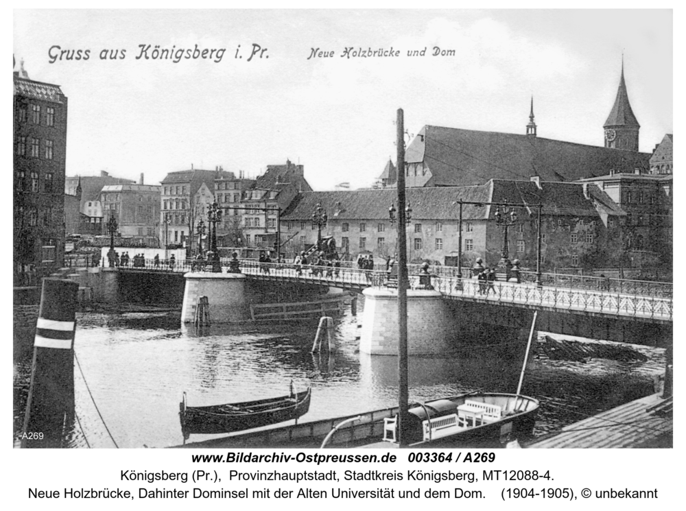 Königsberg (Pr.), Neue Holzbrücke, Dahinter Dominsel mit der Alten Universität und dem Dom