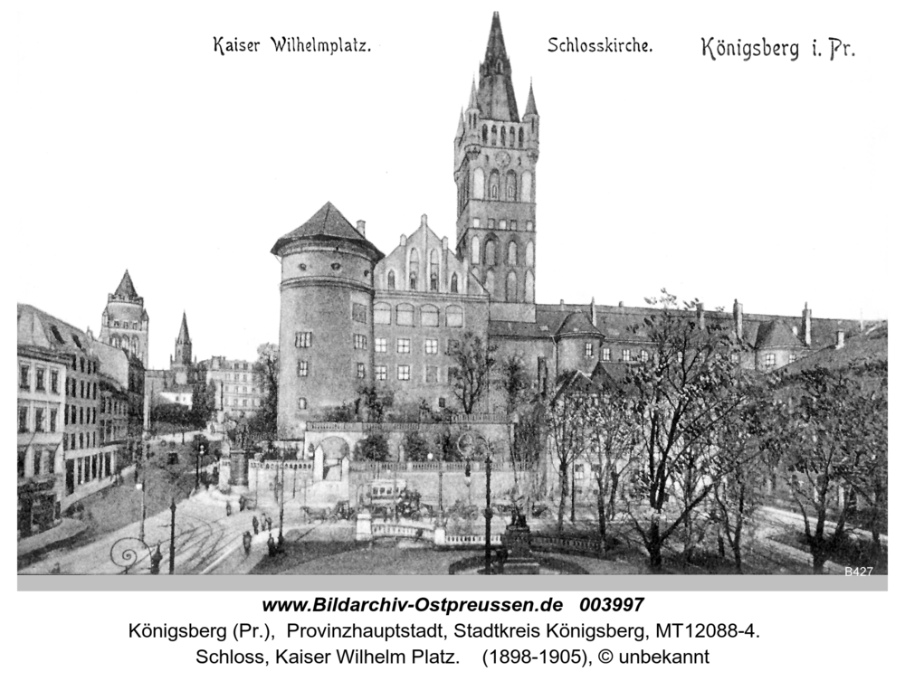 Königsberg, Schloss, Kaiser Wilhelm Platz