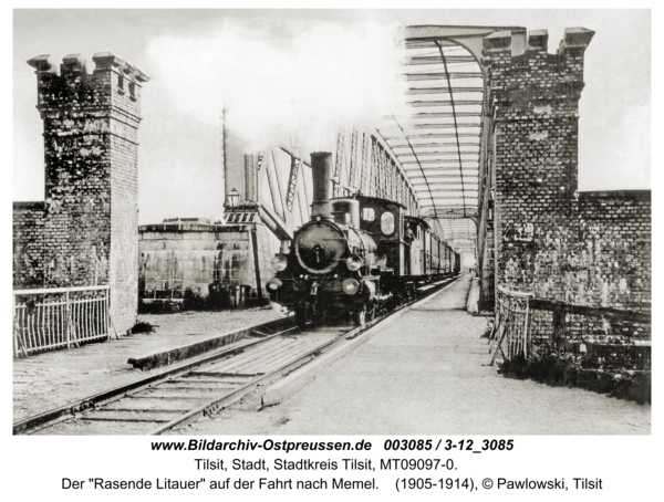 Tilsit, Der "Rasende Litauer" auf der Fahrt nach Memel