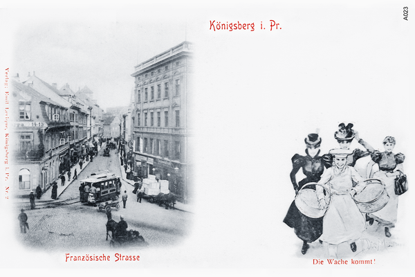 Königsberg, Französische Straße, mit Illustration "Die Wache kommt"