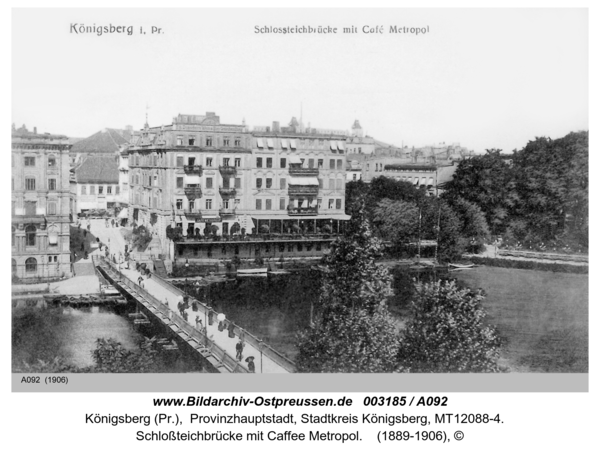 Königsberg, Schloßteichbrücke mit Caffee Metropol