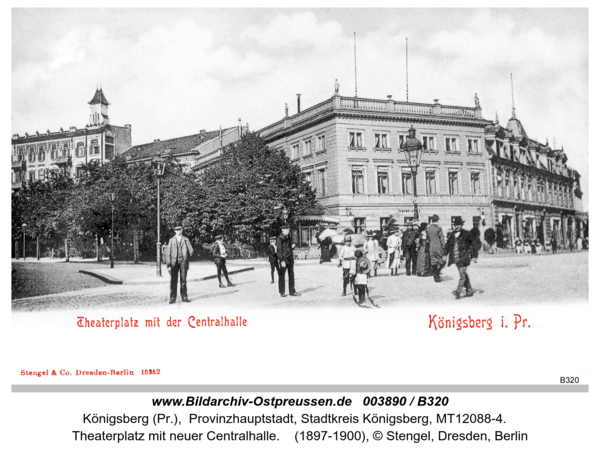 Königsberg (Pr.), Theaterplatz mit neuer Centralhalle