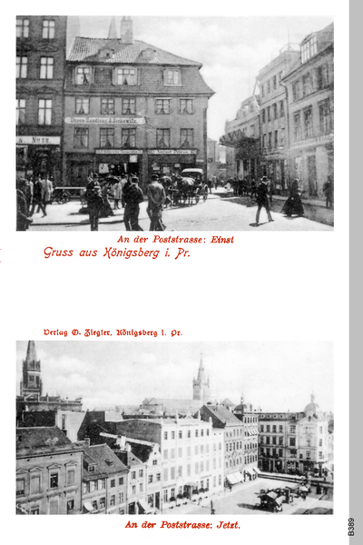 Königsberg, Poststraße Einst und Jetzt