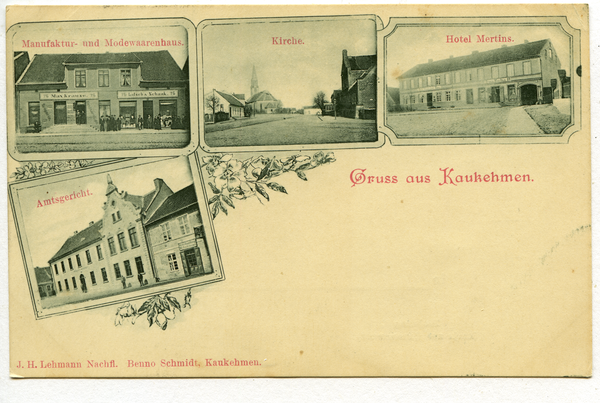 Kaukehmen, Manufaktur-und Modewarenhaus, Kirche, Hotel Mertins, Amtsgericht