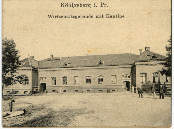 Königsberg (Pr.), Kaserne des Pionierbataillons Fürst Radziwill - Wirtschaftsgebäude mit Kantine