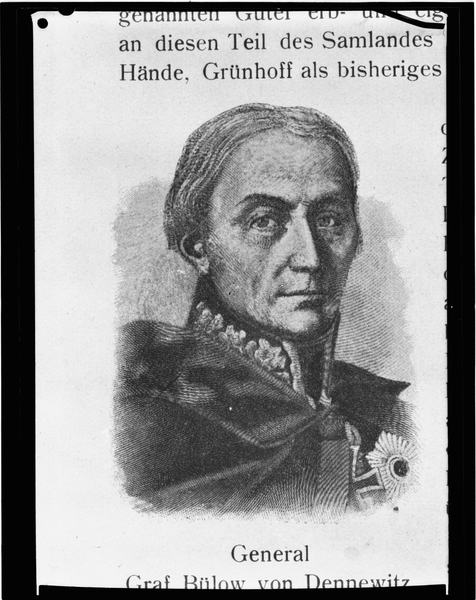 Grünhoff, General Graf Bülow von Dennewitz