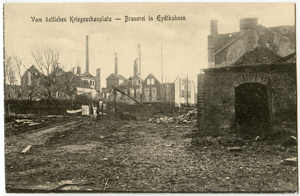 Eydtkuhnen, Brauerei, Zerstörungen