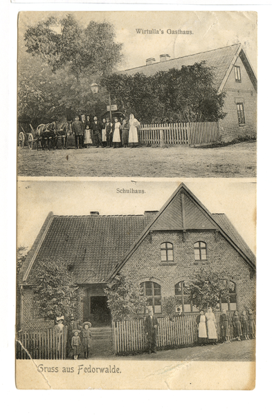 Fedorwalde, Wirtulla's Gasthaus, Schulhaus