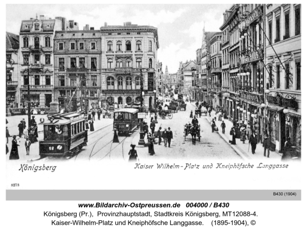 Königsberg, Kaiser-Wilhelm-Platz und Kneiphöfsche Langgasse