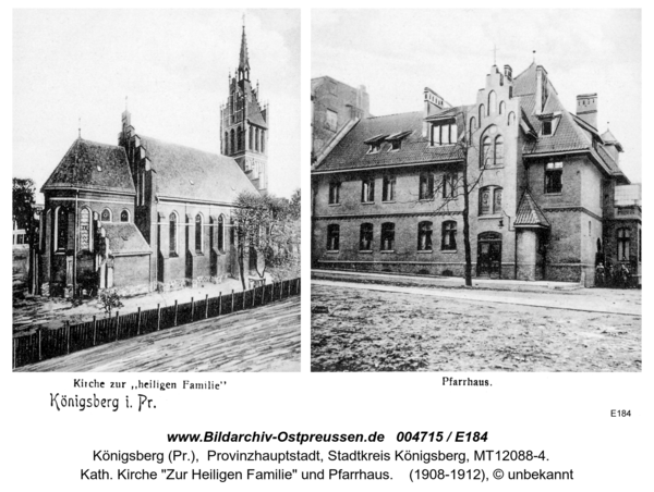 Königsberg, Kath. Kirche "Zur Heiligen Familie" und Pfarrhaus