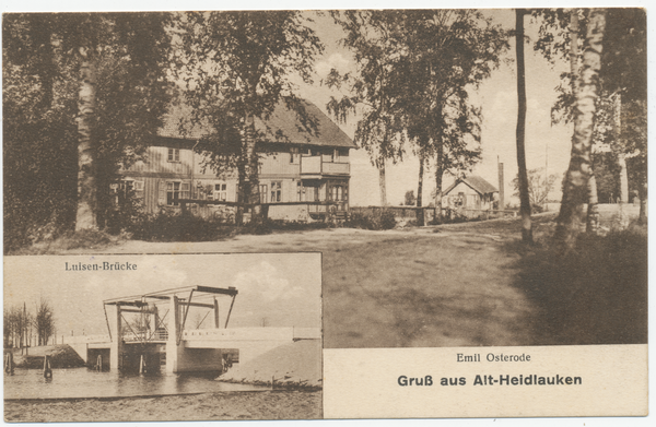 Alt Heidlauken, Haus Emil Osterode und Luisenbrücke