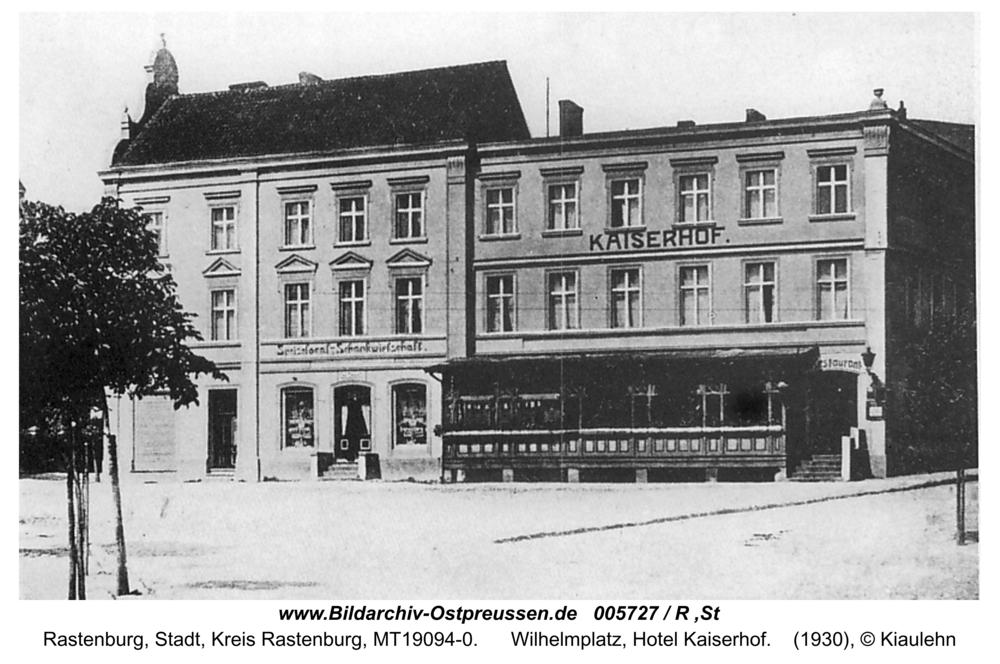 Rastenburg, Wilhelmplatz, Hotel Kaiserhof