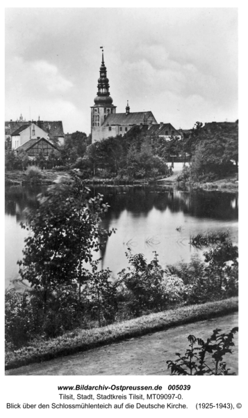 Tilsit, Blick über den Schlossmühlenteich auf die Deutsche Kirche