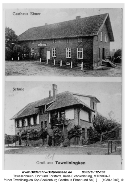 Tawellenbruch, früher Tawellningken Ksp Seckenburg Gasthaus Ebner und Schule