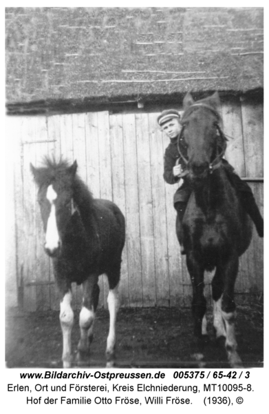 Erlen, Hof der Familie Otto Fröse, Willi Fröse