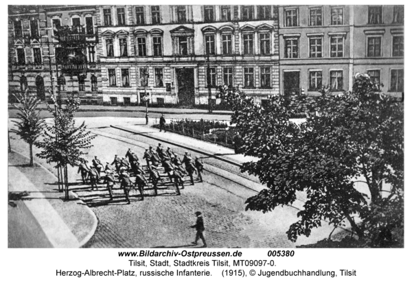 Tilsit, Herzog-Albrecht-Platz, russische Infanterie