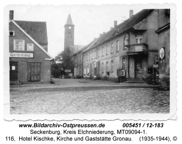 Seckenburg, 116, Hotel Kischke, Kirche und Gaststätte Gronau